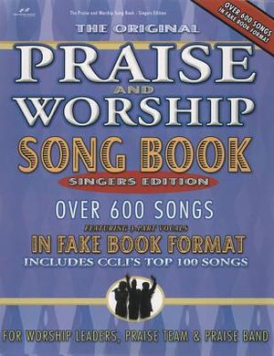 The Original Praise and Worship Song Book: Over 600 Songs in Fake Book Format image number 0