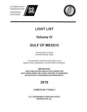 Light List Volume IV, 2018 - Gulf of Mexico: Econfina River, Florida to the Rio Grande, Texas image number 0