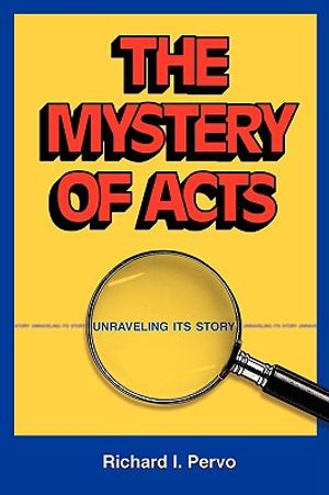 The Mystery of Acts: Unraveling Its Story image number 0