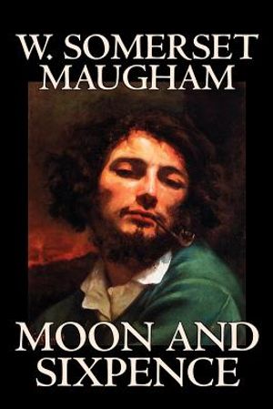 Moon and Sixpence by W. Somerset Maugham, Fiction, Classics image number 0