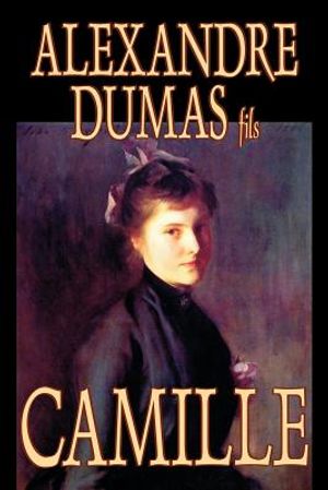 Camille by Alexandre Dumas, Fiction, Literary image number 0