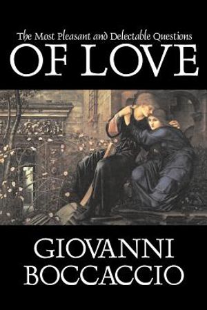 The Most Pleasant and Delectable Questions of Love by Giovanni Boccaccio, Fiction, Classics, Literary image number 0