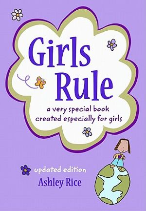 Girls Rule: A Very Special Book Created Especially for Girls -- Updated Edition -- image number 0