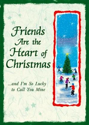 Friends Are the Heart of Christmas: And I'm So Lucky to Call You Mine image number 0