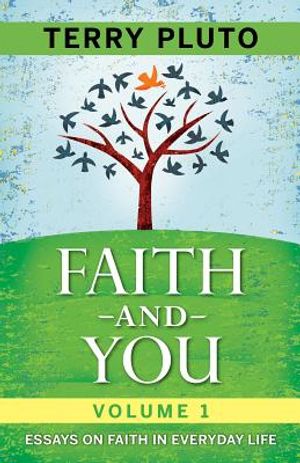 Faith and You Volume 1: Essays on Faith in Everyday Life image number 0
