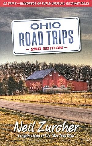 Ohio Road Trips: 52 Trips - Hundreds of Fun and Unusual Getaway Ideas in Ohio! image number 0