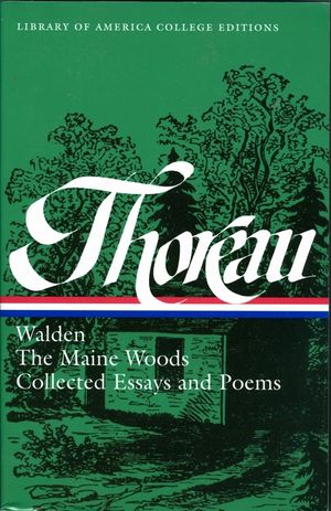 Henry David Thoreau: Walden, the Maine Woods, Collected Essays and Poems: A Library of America College Edition image number 0