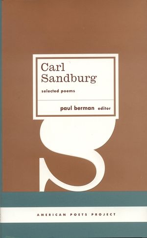 Carl Sandburg: Selected Poems: (american Poets Project #23) image number 0