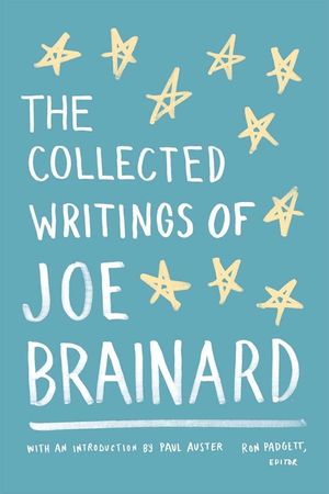 The Collected Writings of Joe Brainard: A Library of America Special Publication image number 0