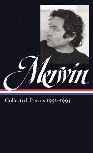 W.S. Merwin: Collected Poems 1952-1993 (Loa #240) image number 0