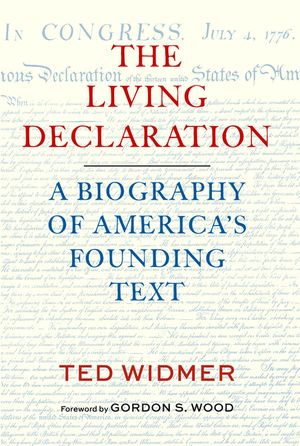 The Living Declaration: A Biography of America's Founding Text image number 0