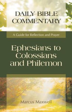 Ephesians to Colossians and Philemon: A Guide for Reflection and Prayer image number 0