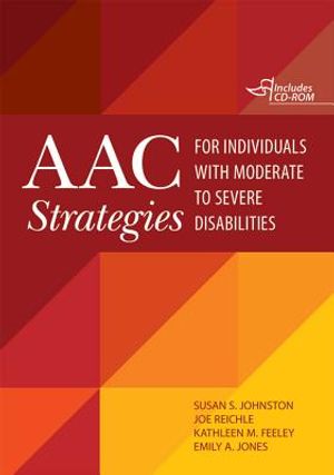Aac Strategies for Individuals with Moderate to Severe Disabilities [With CDROM] image number 0