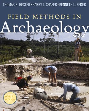 Field Methods in Archaeology: Seventh Edition image number 0