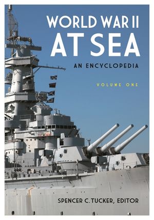 World War II at Sea: An Encyclopedia image number 0