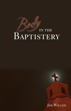 Body in the Baptistery: A Gideon Grant Mystery image number 0