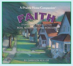 More News from Lake Wobegon: Faith image number 0