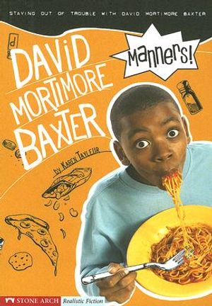 Manners!: Staying Out of Trouble with David Mortimore Baxter image number 0