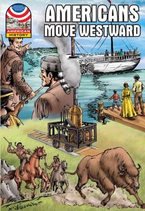 Americans Move Westward: 1800-1850 image number 0