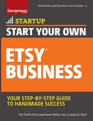 Start Your Own Etsy Business: Handmade Goods, Crafts, Jewelry, and More image number 0