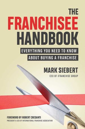 The Franchisee Handbook: Everything You Need to Know about Buying a Franchise image number 0