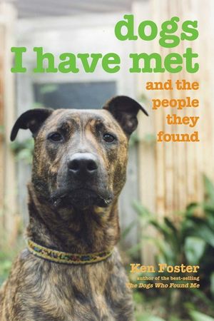 Dogs I Have Met: And the People They Found image number 0
