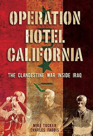Operation Hotel California: The Clandestine War Inside Iraq image number 0