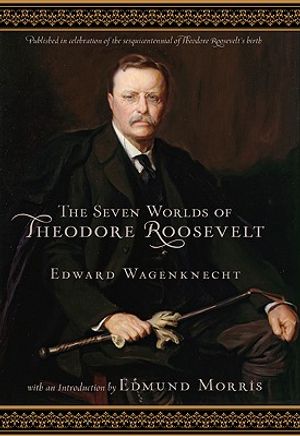 The Seven Worlds of Theodore Roosevelt image number 0
