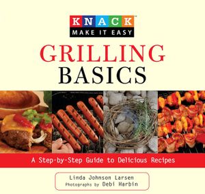 Grilling Basics: A Step-By-Step Guide to Delicious Recipes image number 0