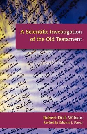 A Scientific Investigation of the Old Testament image number 0
