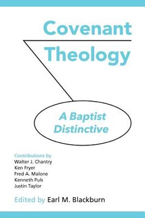 Covenant Theology: A Baptist Distinctive image number 0
