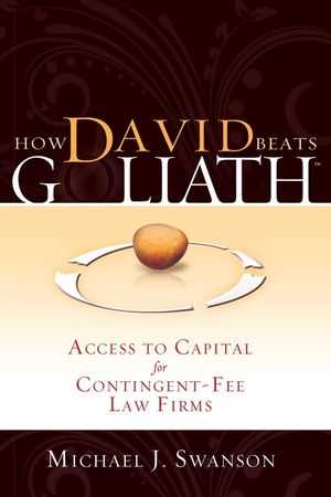How David Beats Goliath: Access to Capital for Contingent-Fee Law Firms image number 0