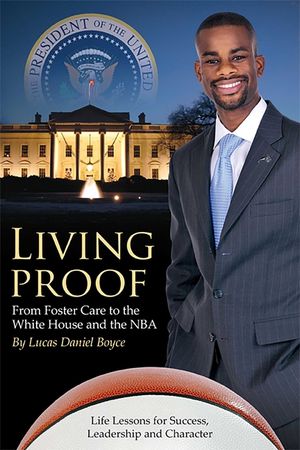 Living Proof: From Foster Care to the White House and the NBA image number 0
