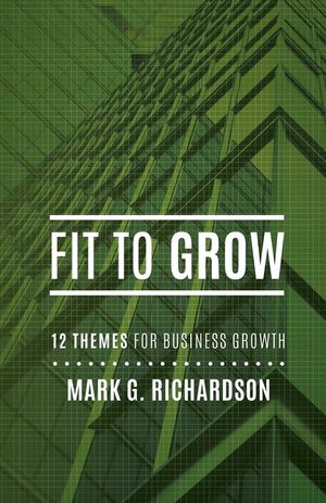 Fit to Grow: 12 Business Themes for Growth image number 0