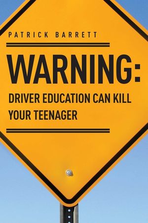 Warning: Driver Education Can Kill Your Teenager image number 0