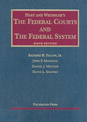 Hart and Wechsler's the Federal Courts and the Federal System image number 0