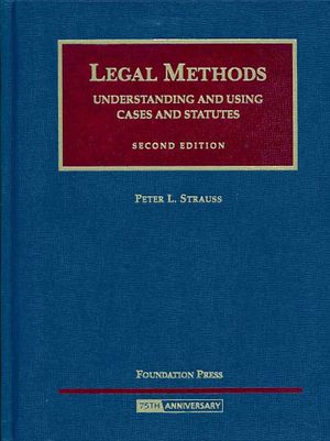 Strauss' Legal Methods: Understanding and Using Cases and Statutes, 2D image number 0