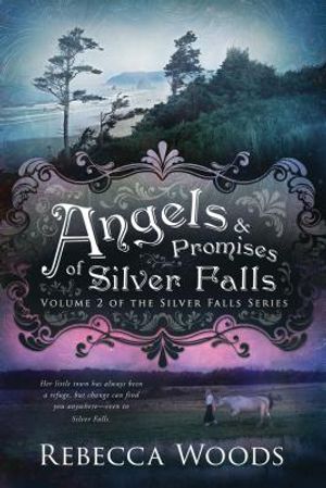 Angels & Promises of Silver Falls image number 0
