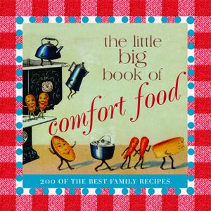 The Little Big Book of Comfort Food image number 0