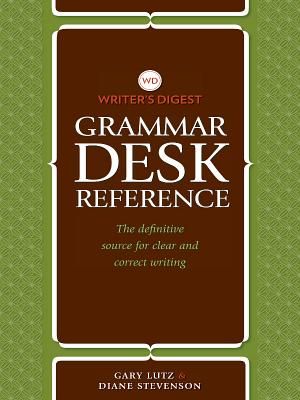 Writer's Digest Grammar Desk Reference: The Definitive Source for Clear and Concise Writing image number 0