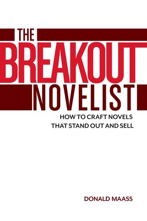 The Breakout Novelist: How to Craft Novels That Stand Out and Sell image number 0