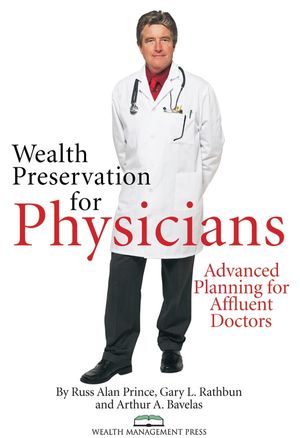 Wealth Preservation for Physicians : Advanced Planning for Affluent Doctors image number 0