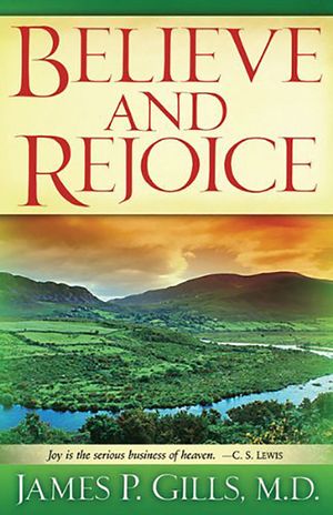 Believe and Rejoice: Joy Is the Serious Business of Heaven. -C.S. Lewis image number 0