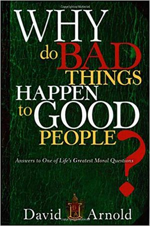 Why Do Bad Things Happen to Good People: Answers to One of Life's Greatest Moral Questions image number 0