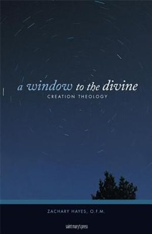 A Window to the Divine: Creation Theology image number 0