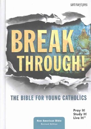 Breakthrough! the Bible for Young Catholics - Hardcover: Nabre Translation image number 0