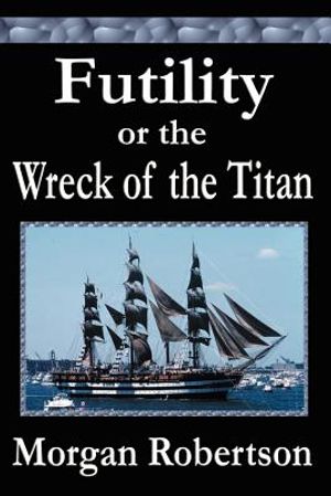 Futility or the Wreck of the Titan image number 0
