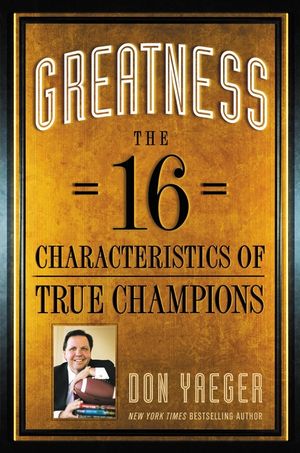 Greatness: The 16 Characteristics of True Champions image number 0