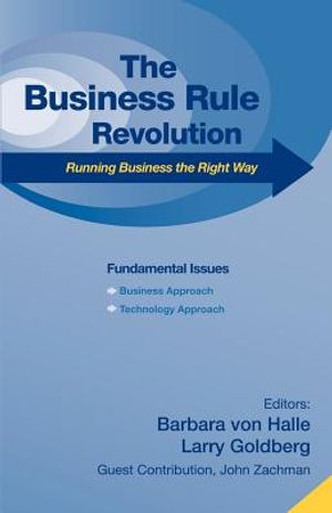 Business Rule Revolution: Running Business the Right Way image number 0