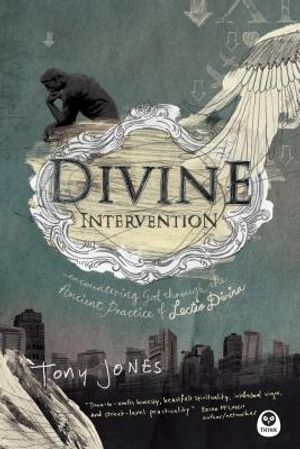 Divine Intervention: Encountering God Through the Ancient Practice of Lectio Divina image number 0